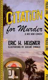 9781956417203-1956417206-Citation for Murder: A Neo Noir-Comedy