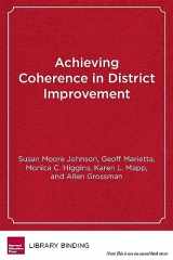 9781612508122-161250812X-Achieving Coherence in District Improvement: Managing the Relationship Between the Central Office and Schools