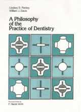 9780944742013-0944742017-A Philosophy of the Practice of Dentistry