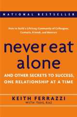 9780385512053-0385512058-Never Eat Alone: And Other Secrets to Success, One Relationship at a Time