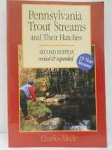 9780881502725-0881502723-Pennsylvania Trout Streams and Their Hatches