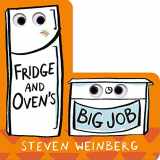 9781250753250-1250753252-Fridge and Oven's Big Job (The Big Jobs Books)