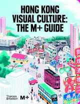 9780500024966-0500024960-Hong Kong Visual Culture The M+ Guide /anglais