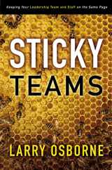 9780310324645-0310324645-Sticky Teams: Keeping Your Leadership Team and Staff on the Same Page