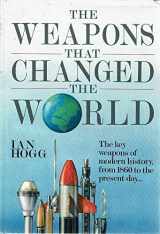 9780852235904-0852235909-The Weapons that Changed the World