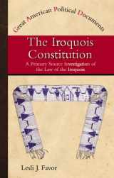 9780823938032-0823938034-The Iroquois Constitution: A Primary Source Investigation of the Law of the Iroquois (Great American Political Documents)