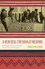 9780816553747-0816553742-A New Deal for Navajo Weaving: Reform and Revival of Diné Textiles