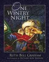 9781400321162-1400321166-One Wintry Night: A Classic Retelling of the Christmas Story, from Creation to the Resurrection