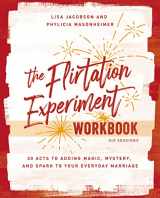 9780310140979-0310140978-The Flirtation Experiment Workbook: 30 Acts to Adding Magic, Mystery, and Spark to Your Everyday Marriage