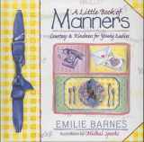 9781565076785-1565076788-A Little Book of Manners: Courtesy & Kindness for Young Ladies