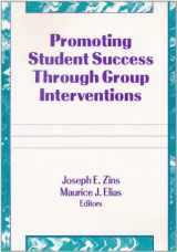 9781560245070-1560245077-Promoting Student Success Through Group Interventions