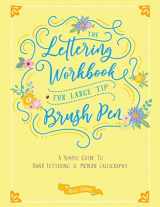 9780645397642-0645397644-The Lettering Workbook for Large Tip Brush Pen: A Simple Guide to Hand Lettering and Modern Calligraphy
