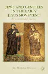9781137281098-113728109X-Jews and Gentiles in the Early Jesus Movement: An Unintended Journey