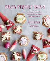 9781788791571-1788791576-Party-perfect Bites: delicious recipes for canapés, finger food and party snacks