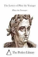 9781512207583-1512207586-The Letters of Pliny the Younger (Perfect Library)