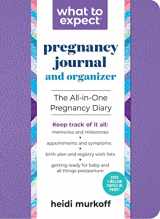9781523518043-1523518049-What to Expect Pregnancy Journal and Organizer: The All-in-One Pregnancy Diary