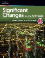 9781418067472-1418067474-Significant Changes to the NEC 2008 Edition (Significant Changes to the National Electrical Code (NEC))