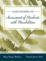 9780205410613-0205410618-Case Studies in Assessment of Students with Disabilities