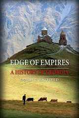 9781780230306-1780230303-Edge of Empires: A History of Georgia