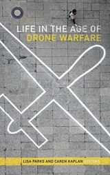 9780822369585-0822369583-Life in the Age of Drone Warfare