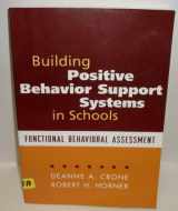 9781572308183-1572308184-Building Positive Behavior Support Systems in Schools: Functional Behavioral Assessment