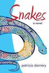 9780991309801-0991309804-Snakes: A Novel