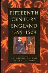 9780750909235-0750909234-Fifteenth Century England 1399-1509: Studies in Politics and Society (The Fifteenth Century)