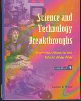 9780787619282-0787619280-Science and Technology Breakthroughs: From the Wheel to the World Wide Web: 1