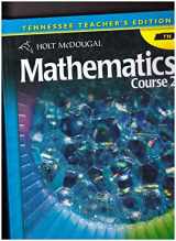 9780547476803-0547476809-Mathematics Course 2 (Holt McDougal) Tennessee Teacher's Edition