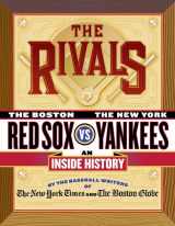 9780312336165-0312336160-The Rivals: The New York Yankees vs. the Boston Red Sox---An Inside History