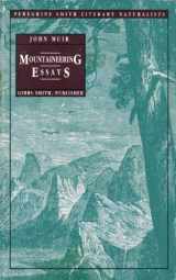 9780879052416-0879052414-Mountaineering Essays (Peregrine Smith Literary Naturalists)