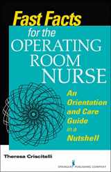 9780826123688-0826123686-Fast Facts for the Operating Room Nurse: An Orientation and Care Guide in a Nutshell