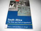 9780582414372-0582414377-South Africa: The Rise and Fall of Apartheid