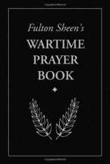 9781928832652-1928832652-Fulton Sheen's Wartime Prayer Book