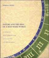 9780262531467-0262531461-Nature and the Idea of a Man-Made World: An Investigation into the Evolutionary Roots of Form and Order in the Built Environment