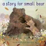 9781984852274-1984852272-A Story for Small Bear