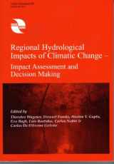 9781901502084-1901502082-Regional Hydrological Impacts of Climatic Change - Impact Assessment and Decision Making (IAHS Proceedings & Reports)