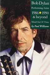 9781844498314-184449831X-Bob Dylan: Performing Artist. 1986-1990 & Beyond, Mind Out of Time