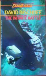 9780441370184-0441370187-The Infinite Battle (Starhounds, No 1)