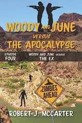 9781941153130-1941153135-Woody and June versus the Ex (Woody and June Versus the Apocalypse)