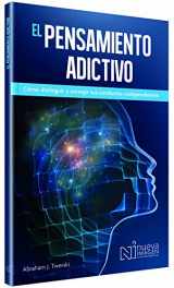 9789683915542-968391554X-Spanish Addictive Thinking: El Pensamiento Adictivio (Spanish Edition)
