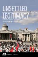 9780774817172-0774817178-Unsettled Legitimacy: Political Community, Power, and Authority in a Global Era (Globalization and Autonomy)