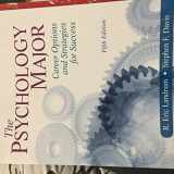 9780205829651-0205829651-Psychology Major, The: Career Options and Strategies for Success