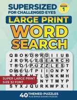 9781723966323-1723966320-SUPERSIZED FOR CHALLENGED EYES: Large Print Word Search Puzzles for the Visually Impaired (SUPERSIZED FOR CHALLENGED EYES Super Large Print Word Search Puzzles)