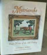 9781581500226-158150022X-Matriarchs: Great Mares of the 20th Century