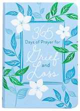 9781424560974-1424560977-365 Days of Prayer for Grief and Loss (Imitation Leather) – Comforting Devotional Book for Those Who May be Grieving or Dealing with Loss