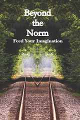9780985183394-098518339X-Beyond the Norm: Feed Your Imagination