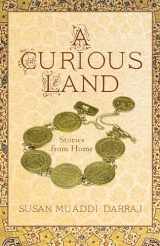 9781625342652-1625342659-A Curious Land: Stories from Home (Grace Paley Prize in Short Fiction)