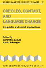9781588115515-1588115518-Creoles, Contact, and Language Change: Linguistic and social implications (Creole Language Library)