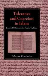 9780521827034-0521827035-Tolerance and Coercion in Islam: Interfaith Relations in the Muslim Tradition (Cambridge Studies in Islamic Civilization)